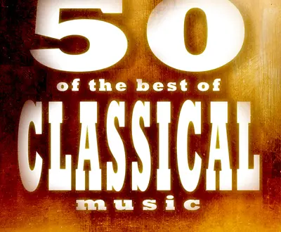 Classical Music: 50 of the Best