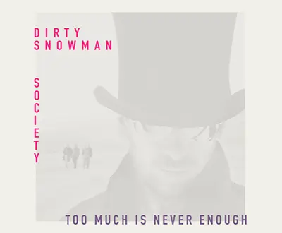 Dirty Snowman Society