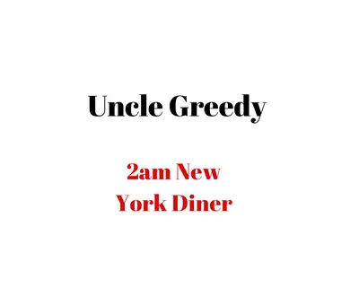 Uncle Greedy