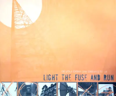Light the Fuse and Run