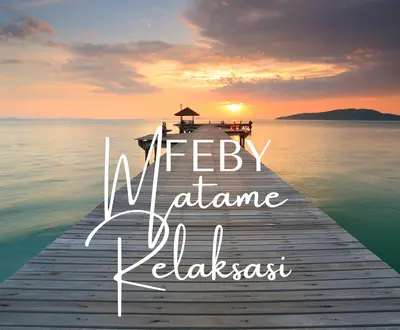 Feby Matame Relaksasi