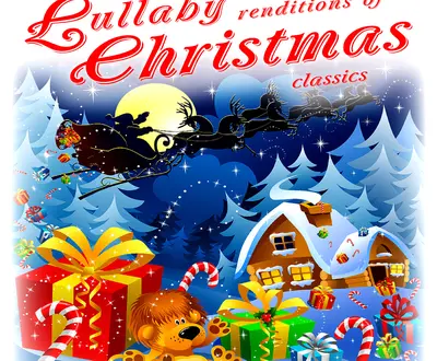 Lullaby Renditions of Christmas Classics