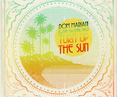 Dom Mariani & The Majestic Kelp