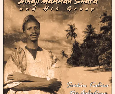 Alhaji Mamman Shata And His Group