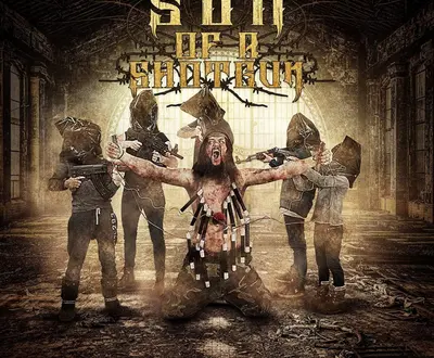 SON OF A SHOTGUN